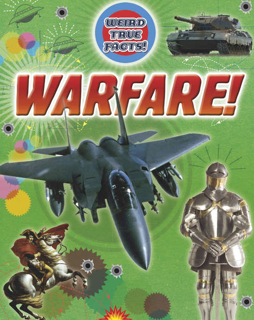 Book cover of Warfare: Warfare (Weird True Facts)