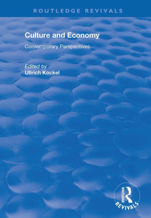 Book cover of Culture and Economy: Contemporary Perspectives
