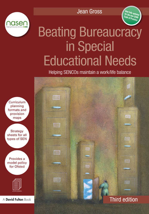 Book cover of Beating Bureaucracy in Special Educational Needs: Helping SENCOs maintain a work/life balance (3) (nasen spotlight)