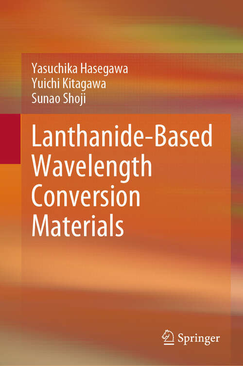 Book cover of Lanthanide-Based Wavelength Conversion Materials