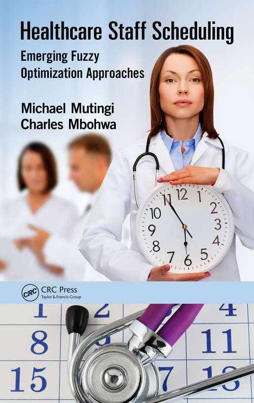 Book cover of Healthcare Staff Scheduling: Emerging Fuzzy Optimization Approaches
