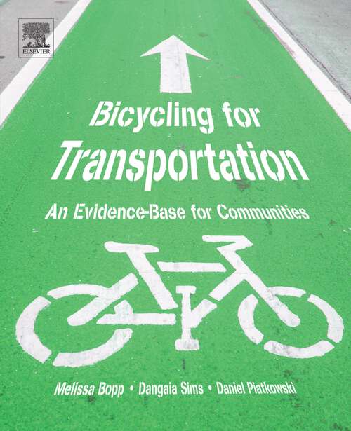 Book cover of Bicycling for Transportation: An Evidence-Base for Communities