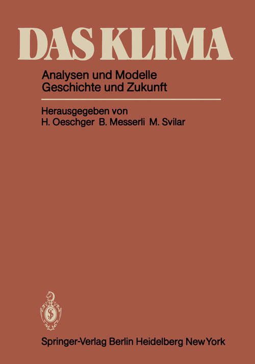 Book cover of Das Klima: Analysen und Modelle Geschichte und Zukunft (1980)