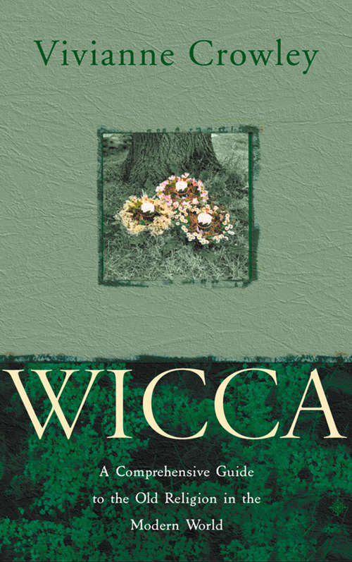 Book cover of Wicca: A Comprehensive Guide To The Old Religion In The Modern World (ePub edition)