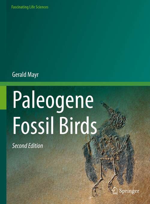 Book cover of Paleogene Fossil Birds (2nd ed. 2022) (Fascinating Life Sciences)