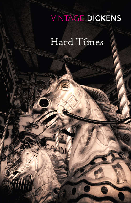 Book cover of Hard Times: And Other Stories (Classics To Go)