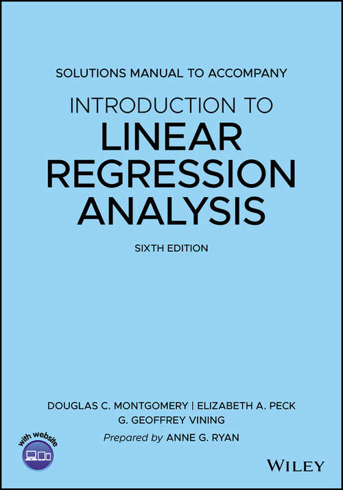 Book cover of Solutions Manual to accompany Introduction to Linear Regression Analysis (6)