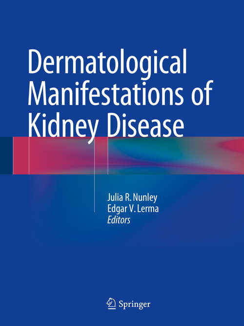 Book cover of Dermatological Manifestations of Kidney Disease (2015)