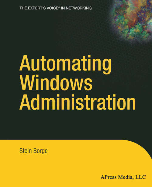 Book cover of Automating Windows Administration (1st ed.)