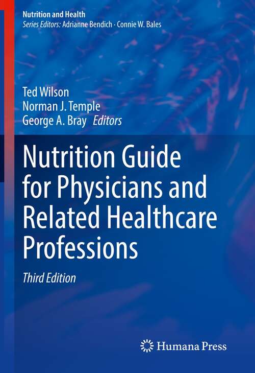 Book cover of Nutrition Guide for Physicians and Related Healthcare Professions (3rd ed. 2022) (Nutrition and Health)