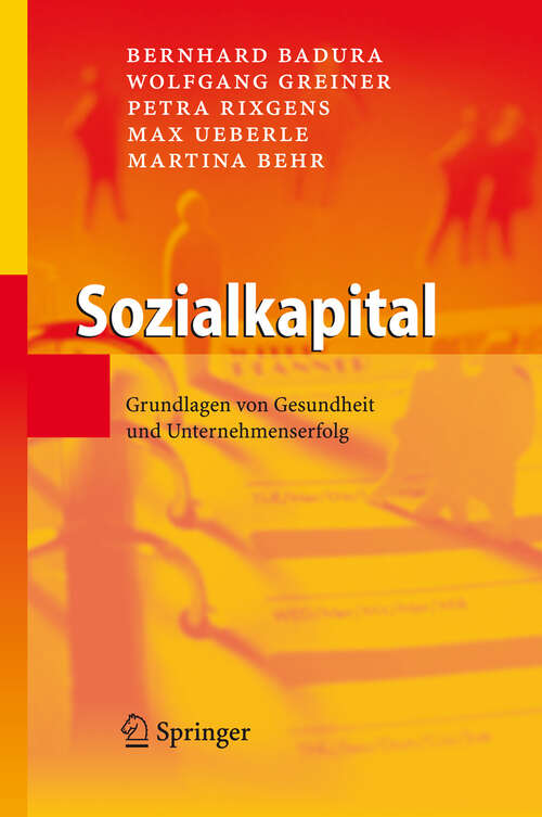 Book cover of Sozialkapital: Grundlagen von Gesundheit und Unternehmenserfolg (2008)