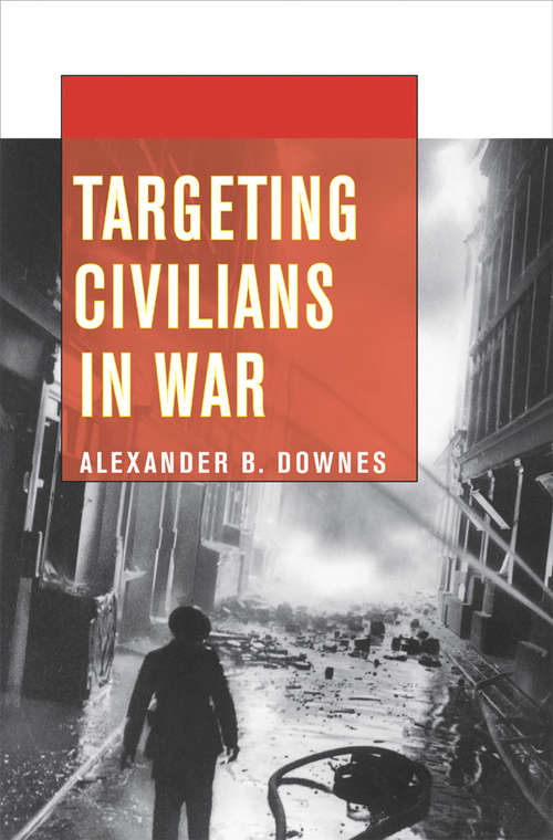 Book cover of Targeting Civilians in War (Cornell Studies in Security Affairs)
