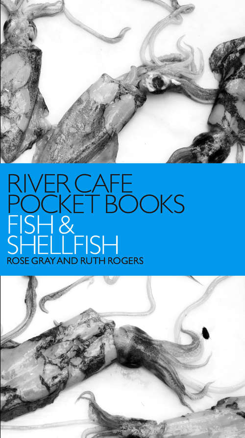 Book cover of River Cafe Pocket Books: Fish And Shellfish Undefined/other