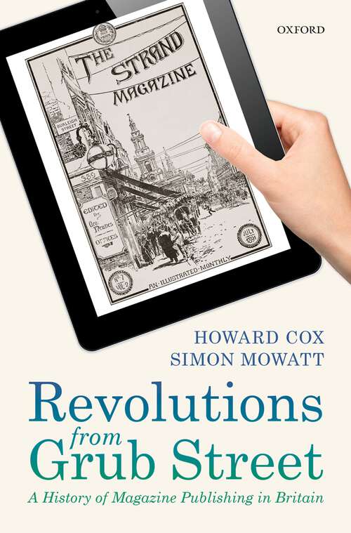 Book cover of Revolutions From Grub Street: A History Of Magazine Publishing In Britain
