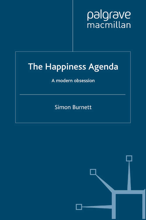 Book cover of The Happiness Agenda: A Modern Obsession (2012)