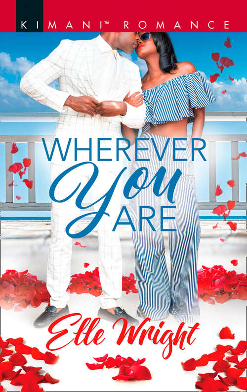 Book cover of Wherever You Are: When I'm With You Pleasure In His Kiss Tempting The Beauty Queen Wherever You Are (ePub edition) (The Jacksons of Ann Arbor #2)