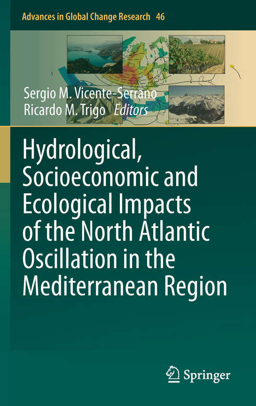 Book cover of Hydrological, Socioeconomic and Ecological Impacts of the North Atlantic Oscillation in the Mediterranean Region (2011) (Advances in Global Change Research #46)