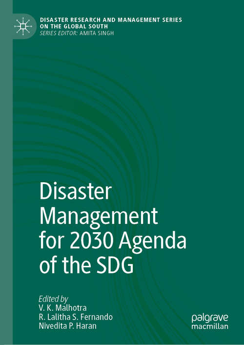 Book cover of Disaster Management for 2030 Agenda of the SDG (1st ed. 2020) (Disaster Research and Management Series on the Global South)