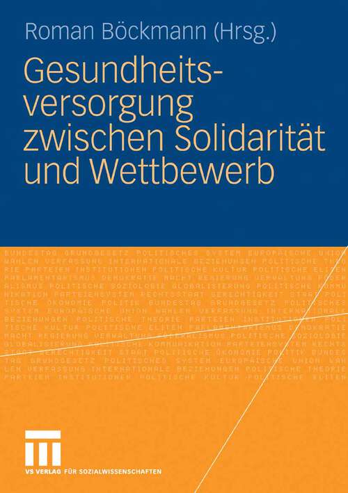 Book cover of Gesundheitsversorgung zwischen Solidarität und Wettbewerb (2009)