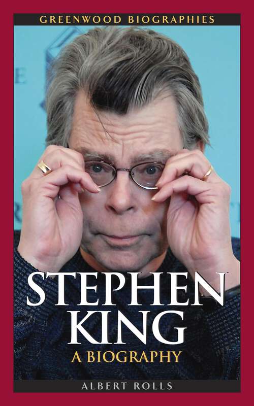Book cover of Stephen King: A Biography (Greenwood Biographies)