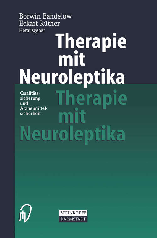 Book cover of Therapie mit Neuroleptika: Qualitätssicherung und Arzneimittelsicherheit (2000)