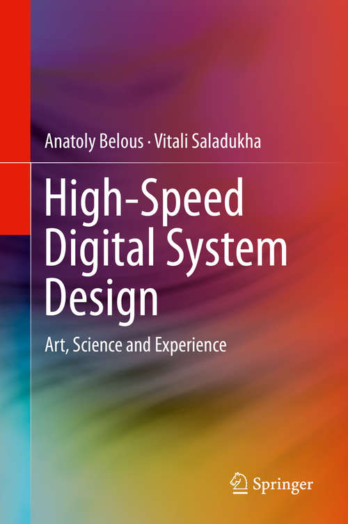 Book cover of High-Speed Digital System Design: Art, Science and Experience (1st ed. 2020)