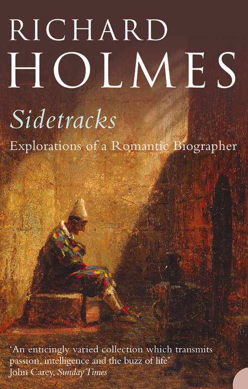 Book cover of Sidetracks: Explorations Of A Romantic Biographer (ePub edition)