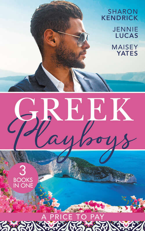 Book cover of Greek Playboys: The Greek's Bought Bride (penniless Brides For Billionaires) / The Consequence Of His Vengeance / The Greek's Nine-month Redemption (ePub edition) (Mills And Boon Series Collections)