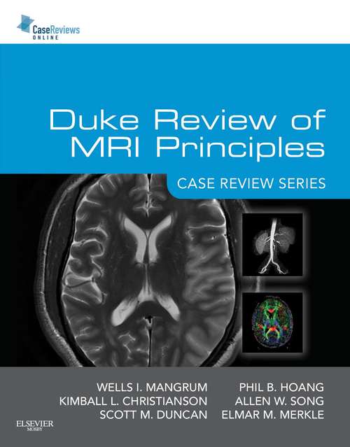 Book cover of Duke Review of MRI Principles:Case Review Series E-Book (Case Review)