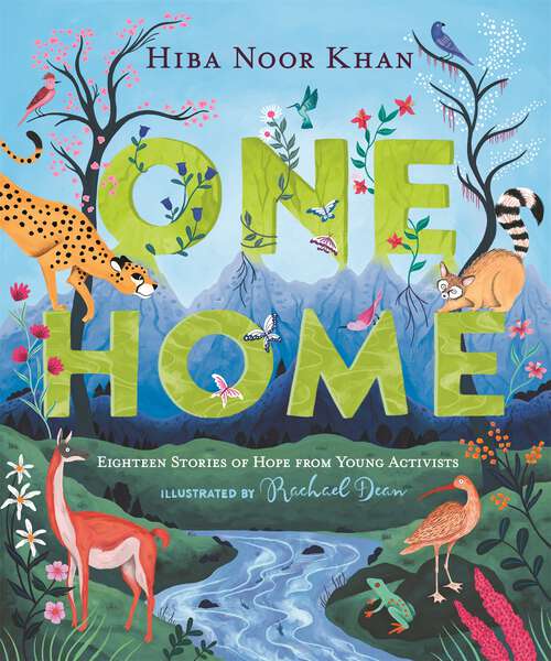 Book cover of One Home: Eighteen Stories of Hope from Young Activists