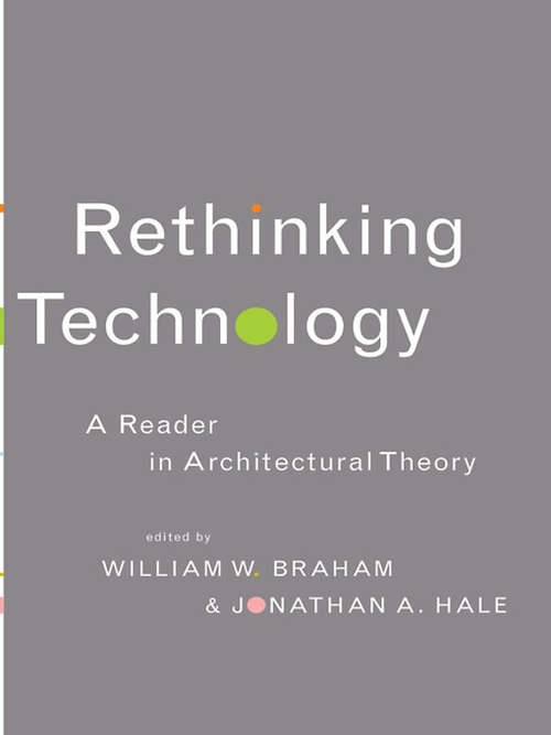 Book cover of Rethinking Technology: A Reader in Architectural Theory