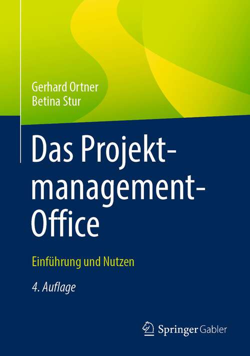 Book cover of Das Projektmanagement-Office: Einführung und Nutzen (4. Aufl. 2023)