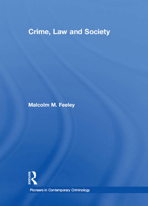 Book cover of Crime, Law and Society: Selected Essays