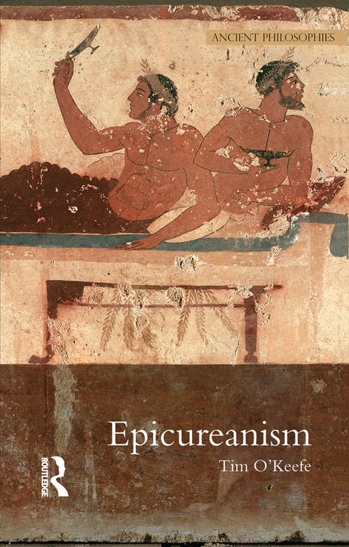 Book cover of Epicureanism (Ancient Philosophies)