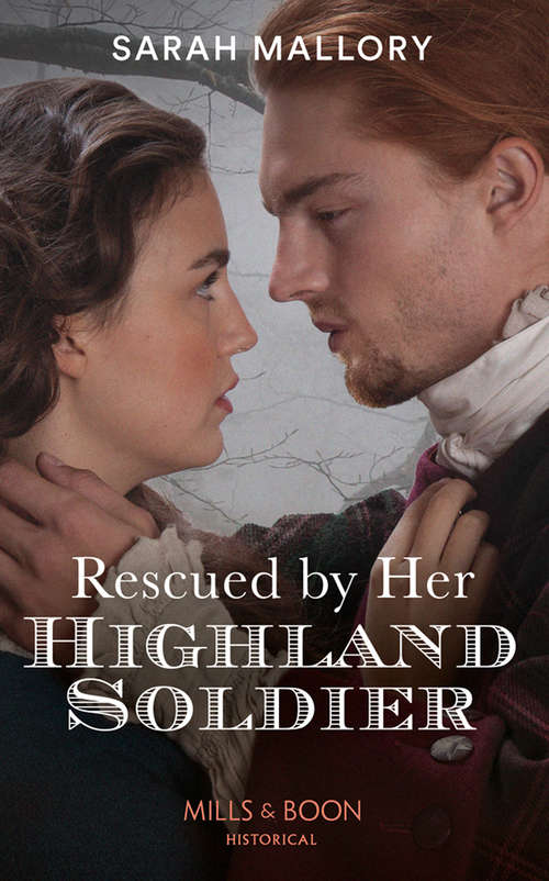 Book cover of Rescued By Her Highland Soldier (ePub edition) (Lairds of Ardvarrick #2)