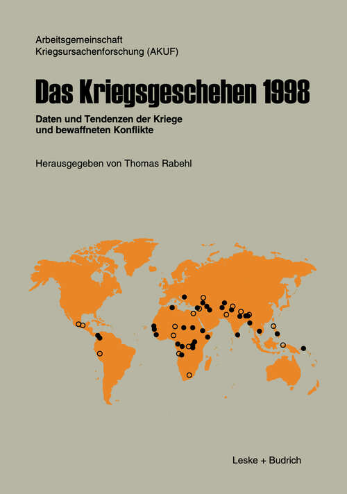 Book cover of Das Kriegsgeschehen 1998: Daten und Tendenzen der Kriege und bewaffneten Konflikte (1999) (Kriegsgeschehen)