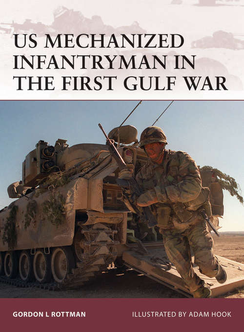 Book cover of US Mechanized Infantryman in the First Gulf War (Warrior #140)