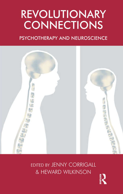 Book cover of Revolutionary Connections: Psychotherapy and Neuroscience