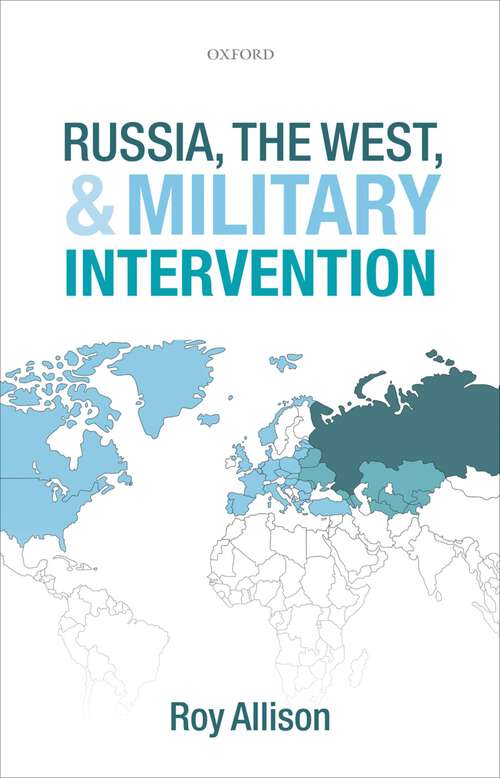 Book cover of Russia, The West, And Military Intervention