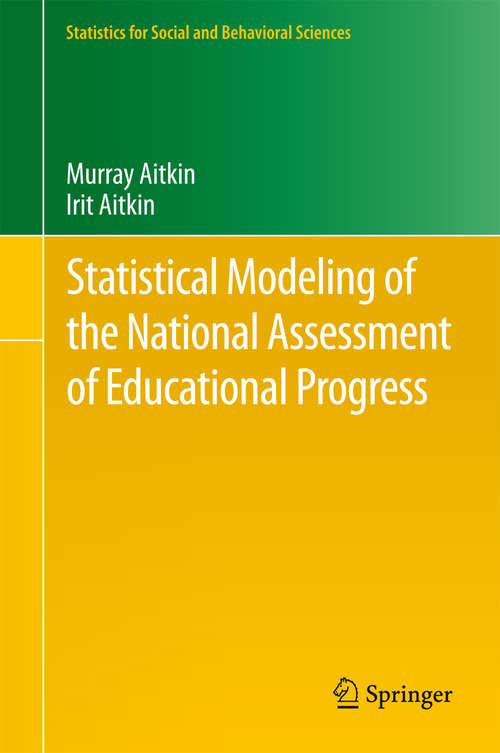 Book cover of Statistical Modeling of the National Assessment of Educational Progress (2011) (Statistics for Social and Behavioral Sciences)