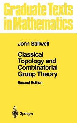 Book cover of Classical Topology And Combinatorial Group Theory (Graduate Texts In Mathematics (PDF): Vol. 72)