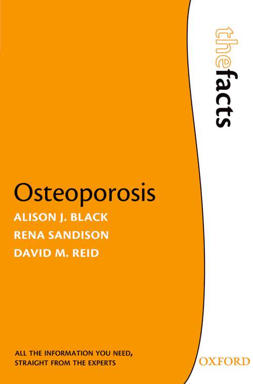 Book cover of Osteoporosis: The Facts (The Facts)
