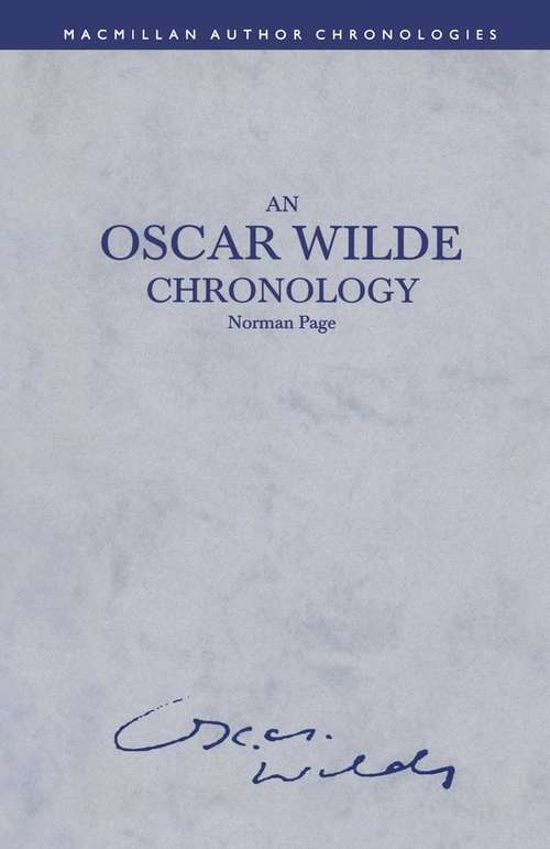 Book cover of An Oscar Wilde Chronology (1st ed. 1991) (Author Chronologies Series)