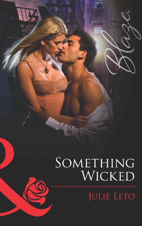 Book cover of Something Wicked (ePub First edition) (Mills And Boon Blaze Ser.)