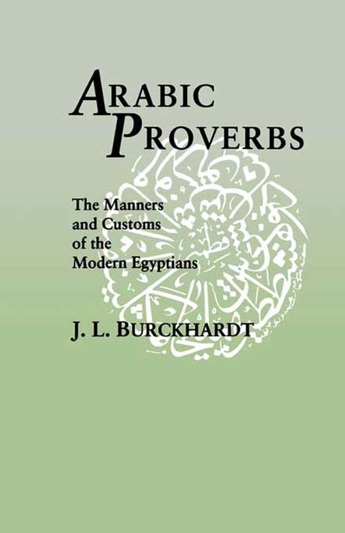 Book cover of Arabic Proverbs: The Manners and Customs of the Modern Egyptians