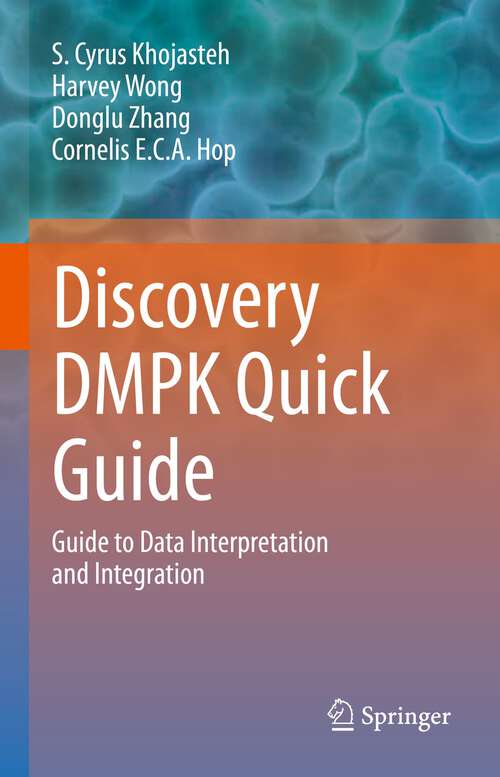 Book cover of Discovery DMPK Quick Guide: Guide to Data Interpretation and integration (1st ed. 2022)