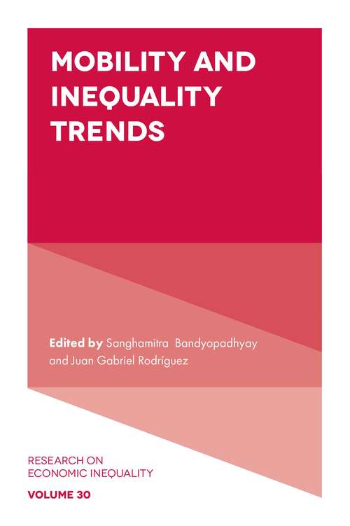 Book cover of Mobility and Inequality Trends (Research on Economic Inequality #30)