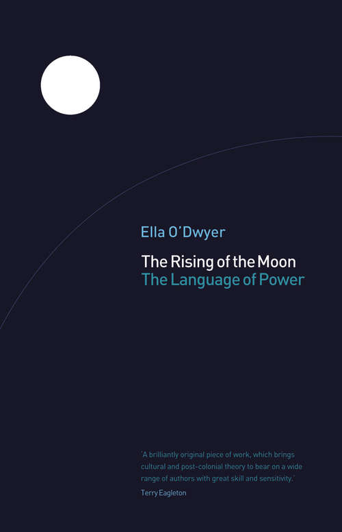 Book cover of The Rising of the Moon: The Language of Power
