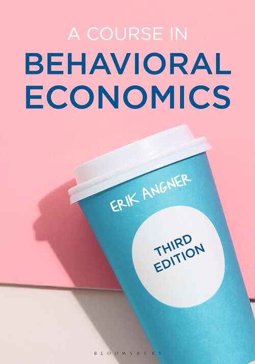 Book cover of A Course in Behavioral Economics (3rd ed. 2021)