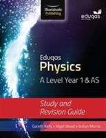 Book cover of Eduqas Physics A Level Year 1 And As Study And Revision Guide (PDF)